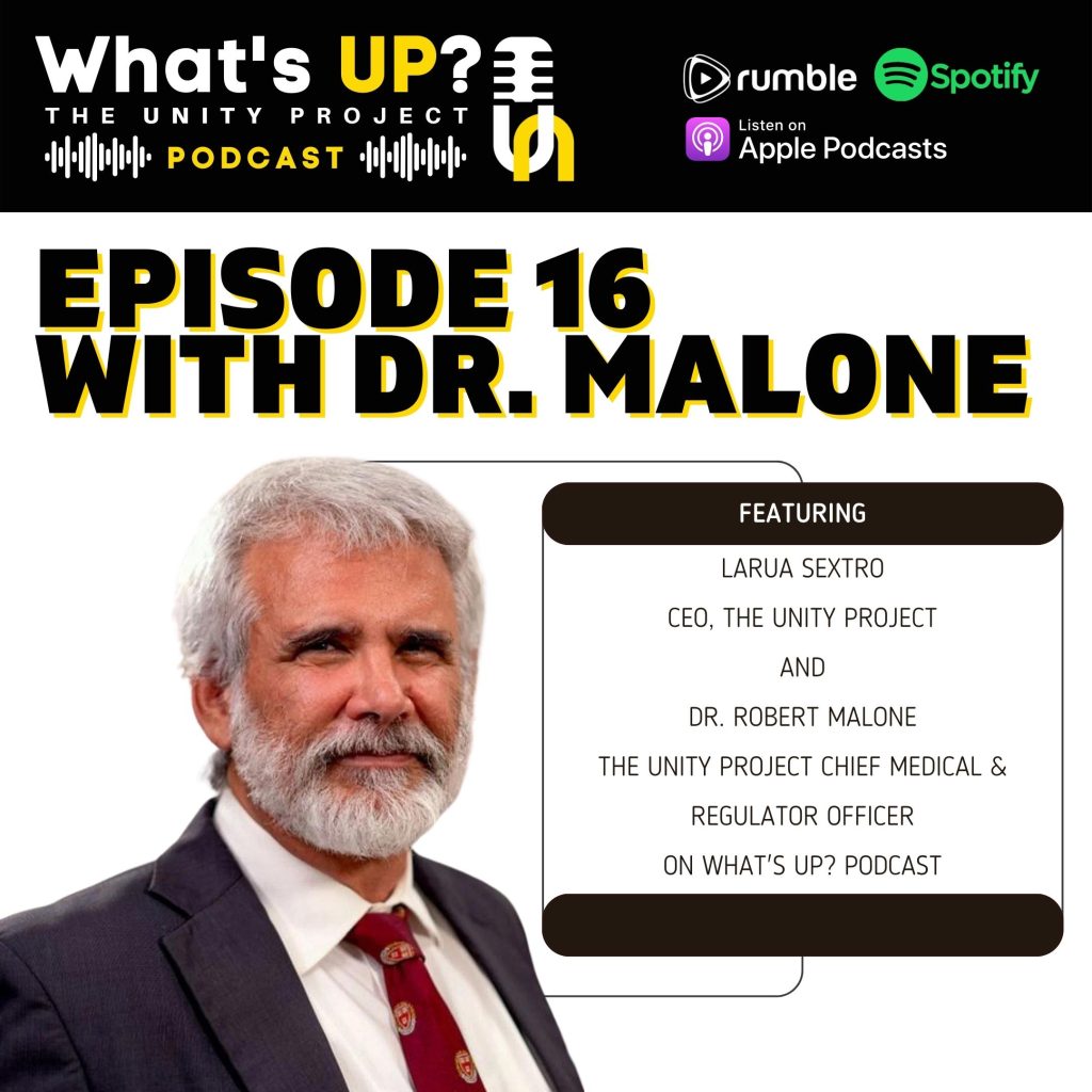 Ep. 16: Unity Project Podcast w/ Dr. Robert Malone