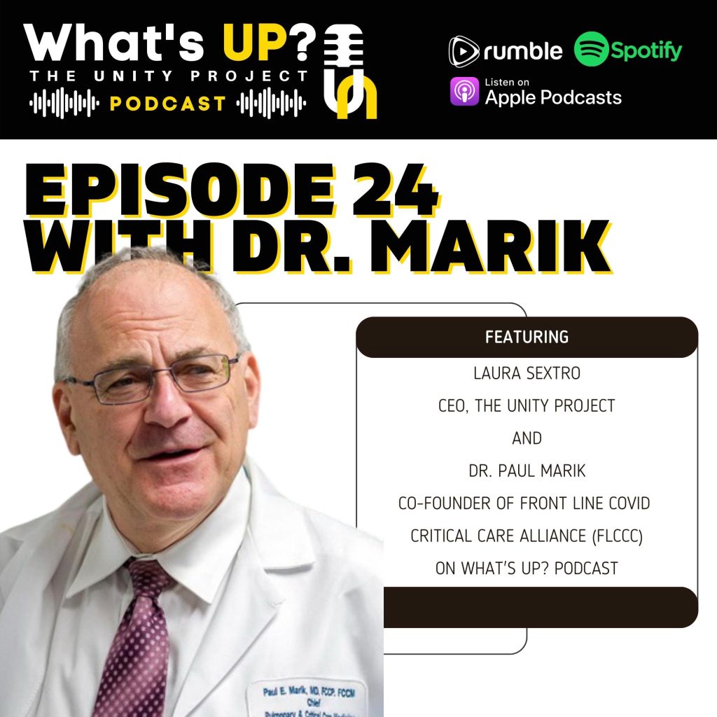 Ep. 24: Unity Project Podcast: w/ Dr. Paul Marik How doctors end up beholden to drug companies