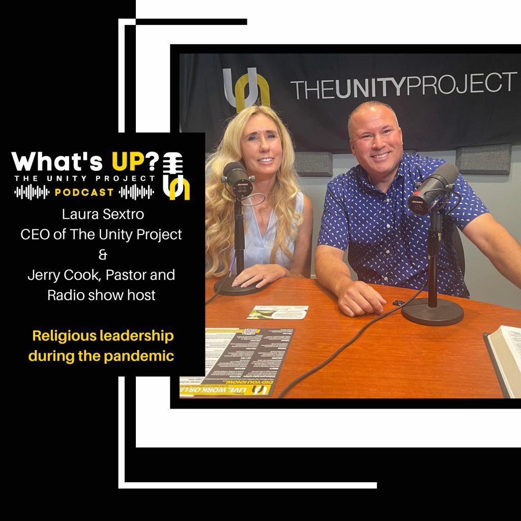 Ep. 22: Unity Project Podcast: w/Jerry Cook, Pastor and Radio show host: Religious leadership during the pandemic