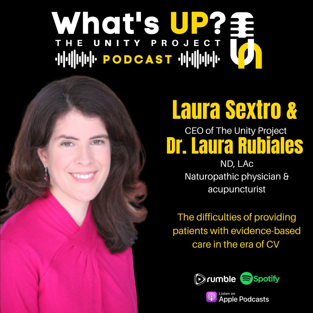 Ep. 25: Unity Project Podcast: w/ Dr. Laura Rubiales The difficulties of providing patients with evidence-based care in the era of Covid