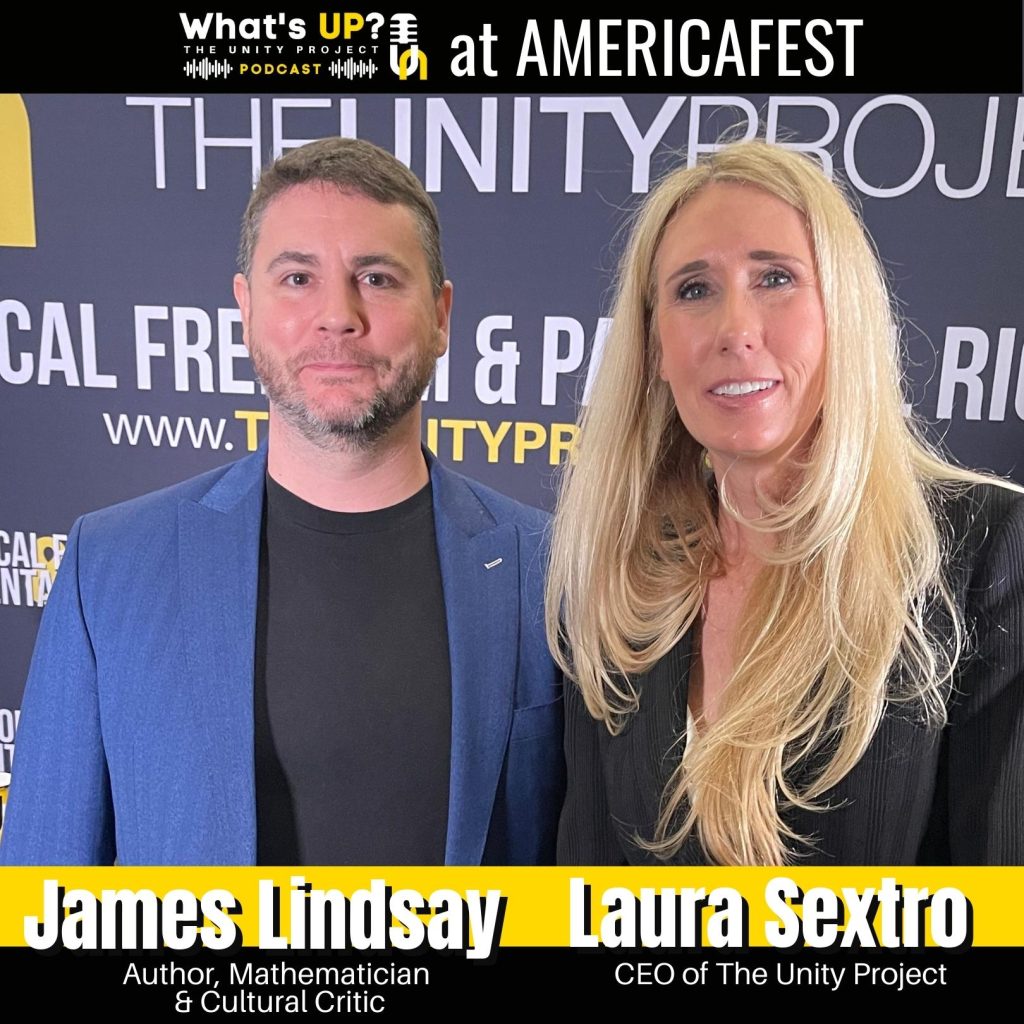 The Unity Project What’s UP? Podcast at AmFest - James Lindsay