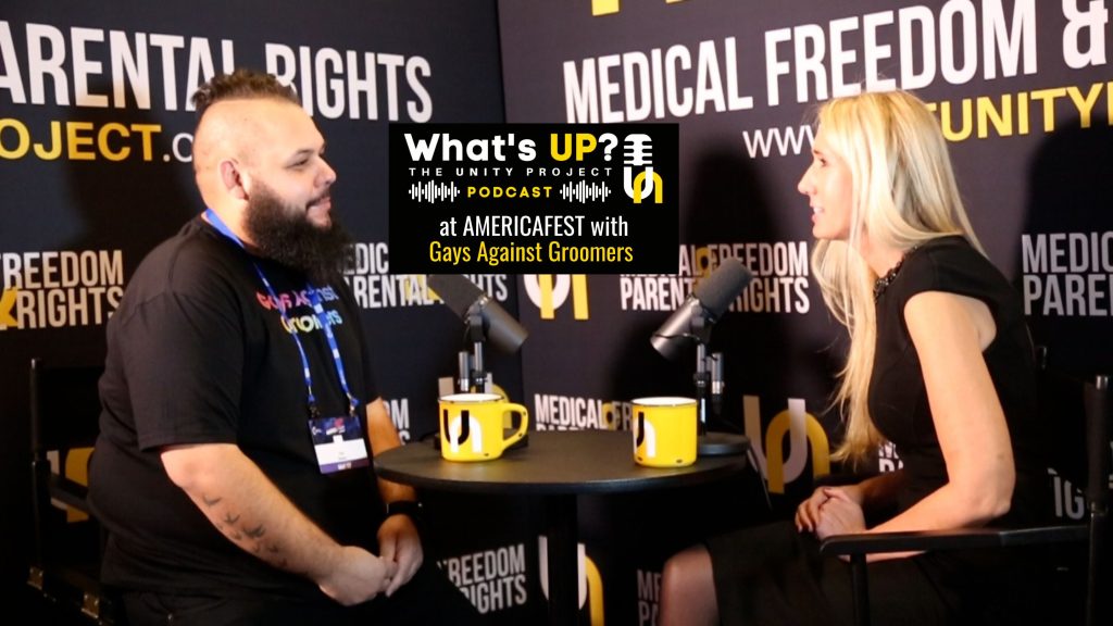 The Unity Project What’s UP? Podcast at AmFest - Gays Against Groomers